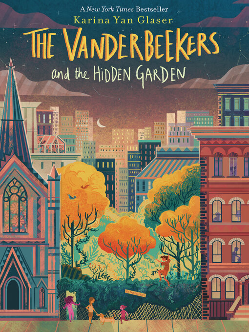 Title details for The Vanderbeekers and the Hidden Garden by Karina Yan Glaser - Wait list
